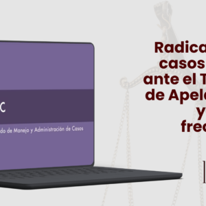 Radicación de casos SUMAC ante el Tribunal de Apelaciones y errores frecuentes